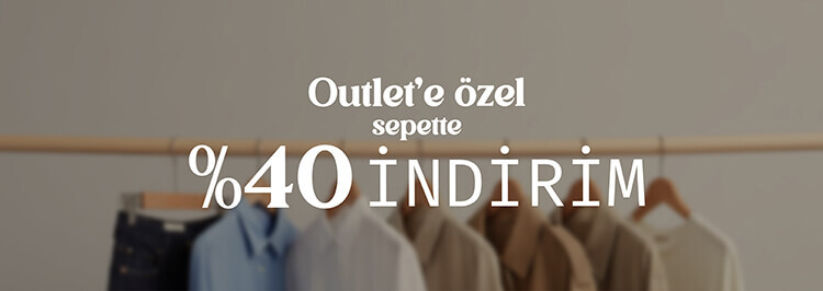 Outlete Özel %40 İndirim